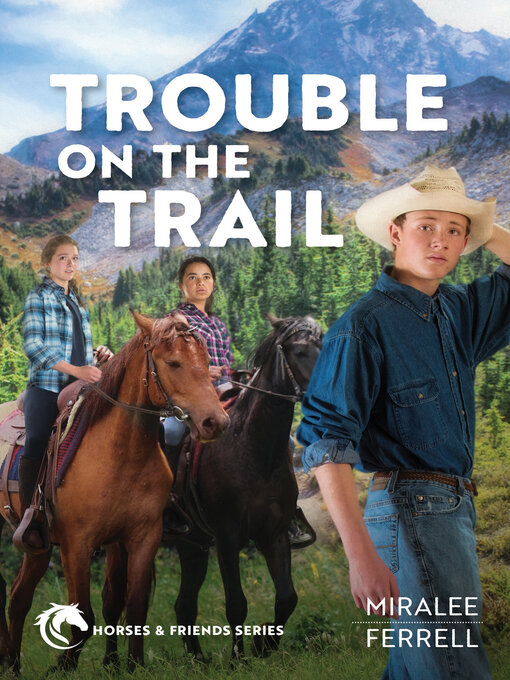 Title details for Trouble on the Trail by Miralee Ferrell - Available